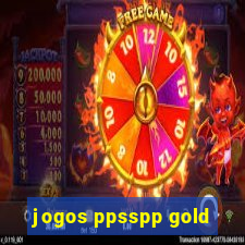 jogos ppsspp gold